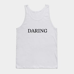 DARING Tank Top